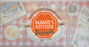 Mamie's Kitchen Biscuits Authentically Southern