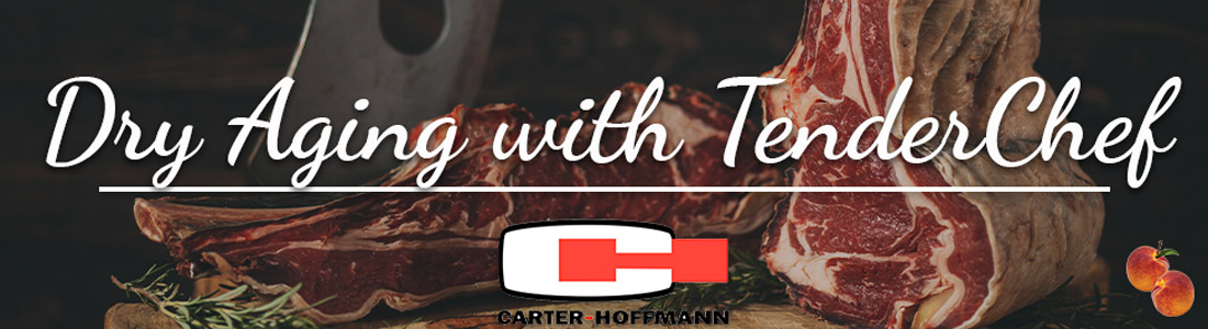 Dry aging with TenderChef by Carter-Hoffman