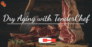 Dry aging with TenderChef by Carter-Hoffman