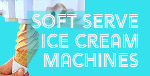 A guide to selecting and maintaining the right soft serve ice cream machines for your foodservice operation