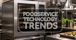 Foodservice Technology Trends 2026/27: Building a Smarter Kitchen