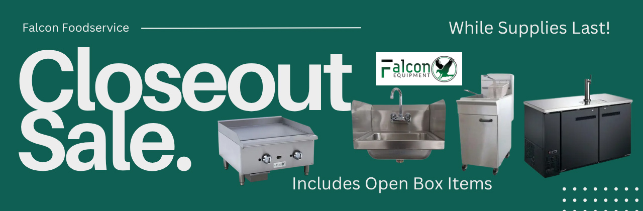 Falcon Foodservice Closeout Sale
