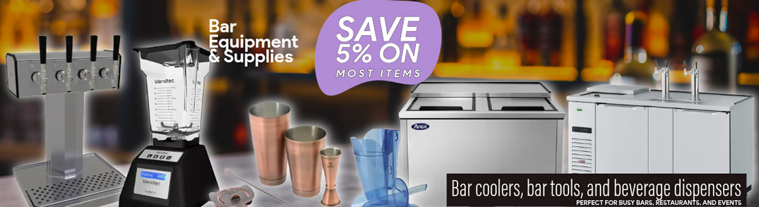 Bar Equipment & Supplies  on Sale! Save 5% on Hundreds of Items