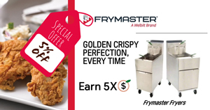 Save 5% and Earn 5X Peach Points on Frymaster