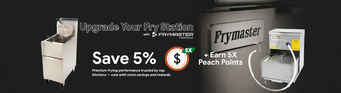Save 5% and Earn 5X Peach Points on Frymaster