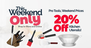 Weekend Special - 20% off Kitchen Tools & Gadgets. Shop Online and In-Store