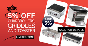 Save 5% on Star-Max Essentials - Griddles and Charbroilers 