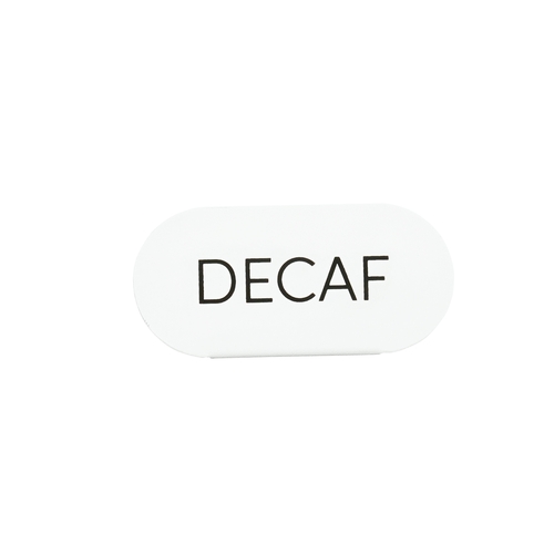 Cal-Mil 23401-2-15 Juno 4.5" x 2"H White Metal Oval Tabletop "Decaf" Sign