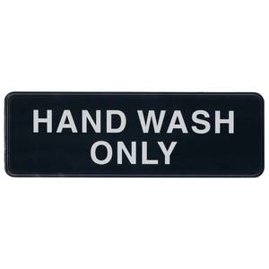 Winco SGN-303 3" x 9" Hand Wash Only Sign - Black Plastic