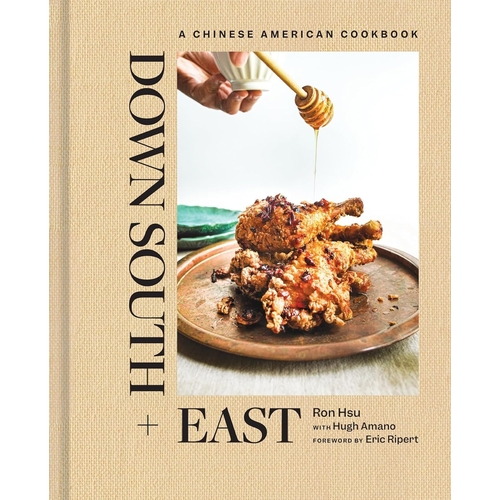 Down South + East: A Chinese American Cookbook