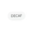 Cal-Mil 23401-2-15 Juno 4.5in x 2"H White Metal Oval Tabletop "Decaf" Sign 