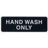 Winco 3in x 9in Hand Wash Only Sign - Black Plastic - SGN-303 